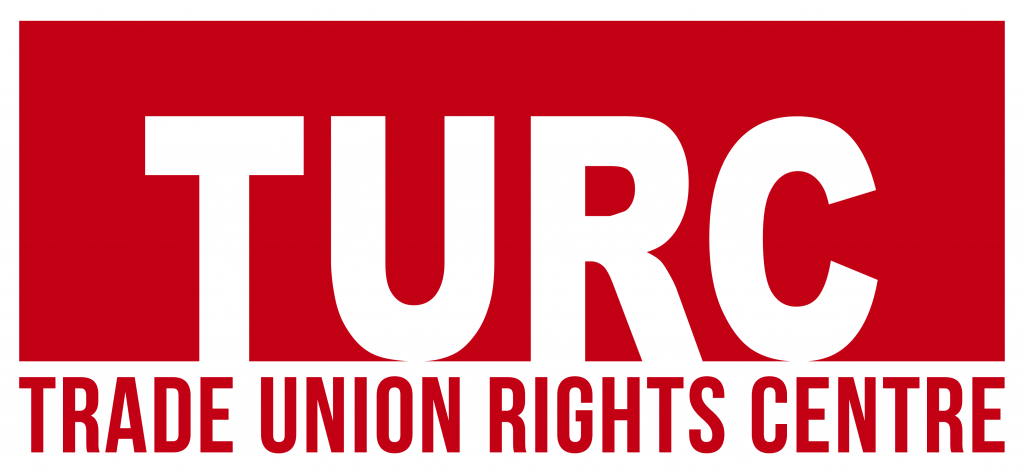 Trade Union Rights Centre (TURC) - Untuk Kondisi Kerja yang Lebih Adil